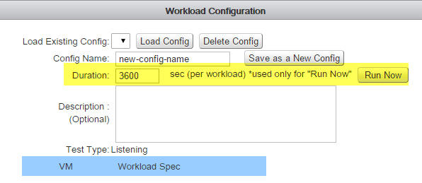 Workload Configuration - Duration & Run Now